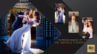 The Wedding Montage OF Dr. Navin &amp; Thanita