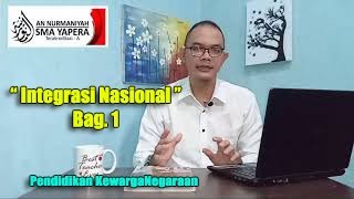 Integrasi Nasional dalam bingkai Bhinneka Tunggal Ika Bag. 1 I PKN Kelas X