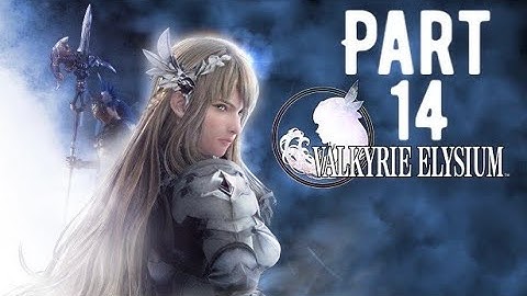 VALKYRIE ELYSIUM - Gameplay Walkthrough Part 14: METAMORPHOSIS & DOUBT - HILDE BOSS FIGHT