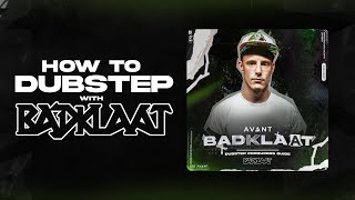 How to DUBSTEP with BADKLAAT! Dubstep Tutorial by a LEGEND.