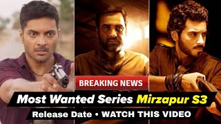 Mirzapur Season 3 Official Release Date | Great News For Fans | July 2024 | India Most like Series