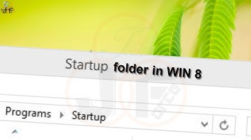WINDOWS 8 STARTUP FOLDER - 4 Ways To Open it