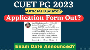 Official Update CUET PG 2023 | Application Form , Exam Date Announced