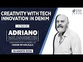 Creativity with tech innovation in denim by adriano goldschmied  denimsandjeans japan