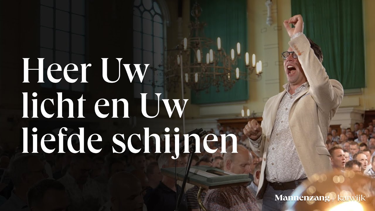 Heer Uw licht en Uw liefde schijnen | 1700 mannen zingen | Katwijk aan Zee