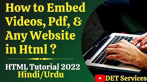 Html5 Tutorial -26 | How to Embed Videos , Pdf , Any Website in Html | Html iframe tag in Hindi