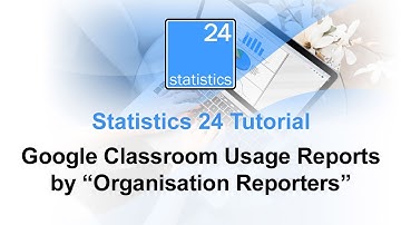 Statistics 24 - Organisation Reporters Classroom Usage Reports