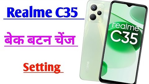 Realme c35 back button setting/Realm c35 back button change/Realme c35 navigation gesture setting