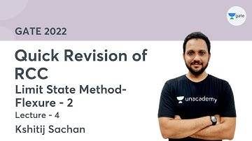 L 4 | Limit State Method-Flexure II | Quick Revision of RCC by Kshitij Sachan