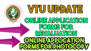 VTU Update Submission of online Application Forms for Revaluation and Photocopy