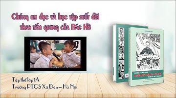 Chúng em đọc và học tập suốt đời theo tấm gương của Bác Hồ | Tập thể lớp 1A