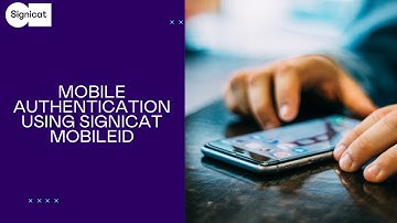 Mobile Authentication using Signicat MobileID