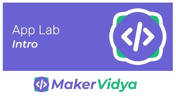 Maker Vidya Block-Coding Lesson 1: App Lab Intro
