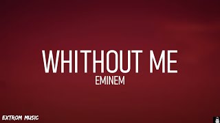 Eminem - Without Me (Lyrics)