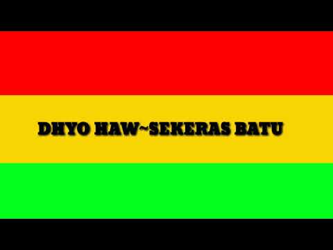 Lirik lagu dhyo haw~~Sekeras Batu