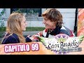 Casi Angeles Temporada 3 Capitulo 99 ¿QUE SE SIENTE?