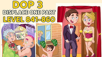 Dop 3 Displace one part level 841 to 860 step -by-step walkthrough #dop3 #videogame #gaming#gameplay