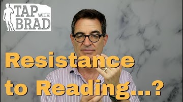 Resistance to Reading? - Tapping with Brad Yates