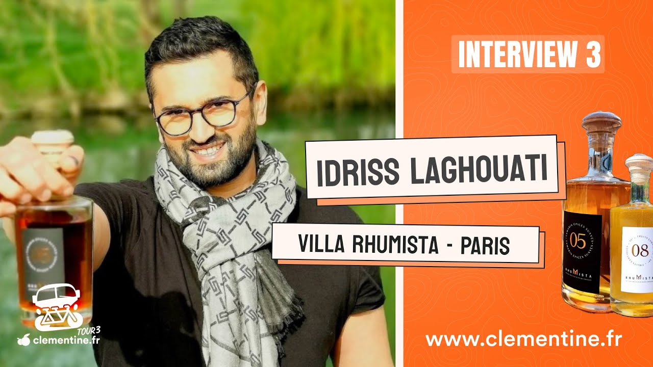 Voir la vidéo Clementine Tour 3 : Interview Idriss LAGHOUATI - Villa Rhumista 🥃