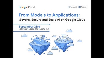 From Models to Applications, Governing and Scaling AI on Google Cloud | EMEA