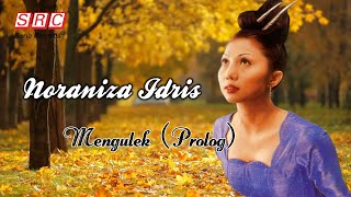 Noraniza Idris - Mengulek (Prolog) (Official Lyric Video)