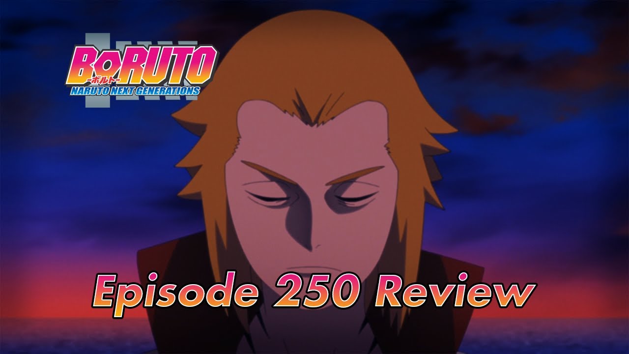 Boruto Episode 250 Review 