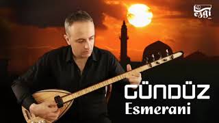 GÜNDÜZ / ESMERANİ Resimi