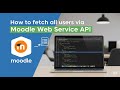How to fetch all users via Moodle Web Service API