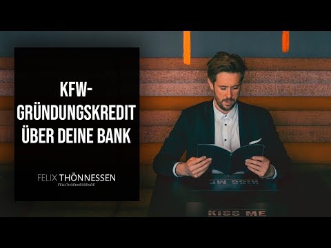 STARTUP FINANZIERUNG: KFW-Gründungskredit über deine Bank