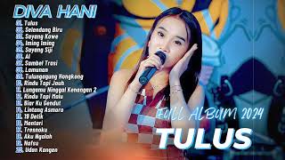 DIVA HANI - AH AH | TULUS - SELENDANG BIRU | HEHE HAHA | DANGDUT FULL ALBUM