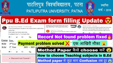 Patliputra university B.Ed exam form, Ppu B.Ed 1st & 2nd year exam form fill up date extended,  #ppu