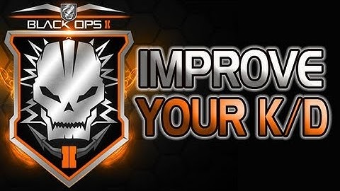 Black Ops 2 Tips to improve your Kill Death Ratio (KD KDR K/D)