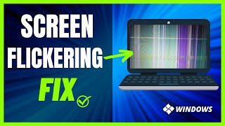 how to fix screen flickering or flashing on windows 10