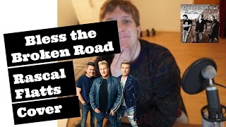 Rascal Flatts - Bless the Broken Road (David Mitchell Miller Cover)