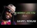 WOMAN LIKE YOU - GRAMPS MORGAN ( LYRICS MUSIC VIDEO)