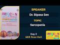 Dr. Bipasa Sen Day 2 GBR Rose Hall IMSCON2026 31st National Con. Bhopal