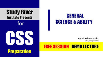 General Science & Ability Open Class | Mian Shafiq | CSS2022