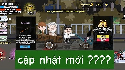 Bản cập nhật mới 🤯🤯🤯 kỹ năng mới siêu khủng | Câu cá vạn cân