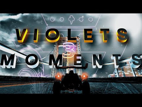 VIOLETS MOMENTS #3