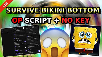 *NEW* Survive Bikini Bottom OP Script ( AUTO KILL, BRING ITEMS, AUTO CRAFT, BRING SANDY & MORE )