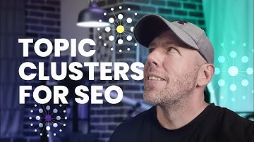 Topic Clusters: How to Create Topic Clusters for SEO