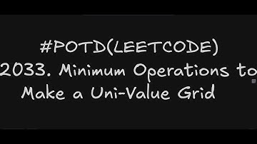 2033. Minimum Operations to Make a Uni-Value Grid | Leetcode Daily Challenge | Using Sorting