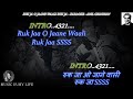 Ruk ja o janewali ruk ja karaoke with scrolling lyrics eng  