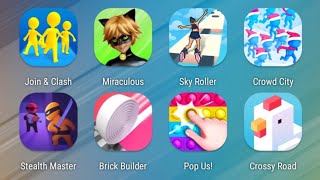 Join Clash 3D,Miraculous,Sky Roller,Crowd City,Stealth Master,Brick Builder,Pop Us,Crossy Road screenshot 1