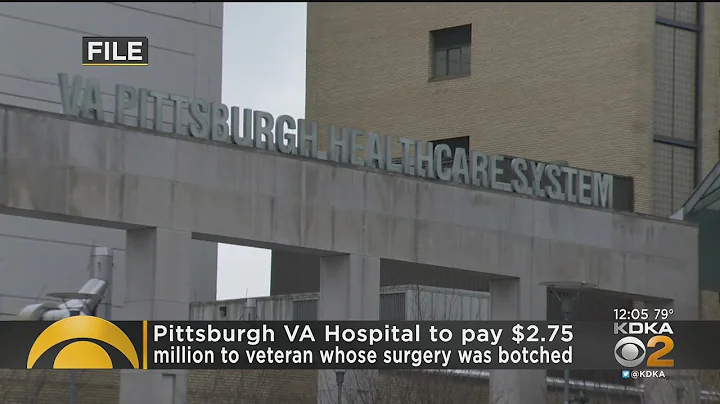 Pittsburgh VA Hospital To Pay $2.75 Million To Veteran Whose Surgery Was Botched - DayDayNews