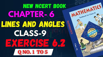 NCERT Solutions for Class 9 Maths Chapter 6 Lines and Angles Ex 6.2 | NEW NCERT CLASS 9 |
