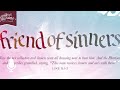 The Wonder of His Name, Episode 11: Friend of Sinners