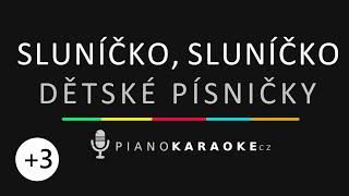 Dětské písničky - Sluníčko, sluníčko (Vyšší tónina) | Piano Karaoke Instrumental