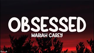 Mariah Carey - Obsessed (Lyrics)