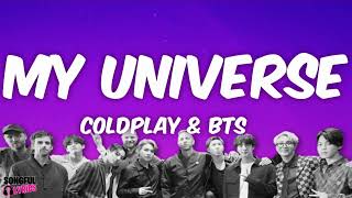 MY UNIVERSE - Coldplay & BTS | Song Lyrics